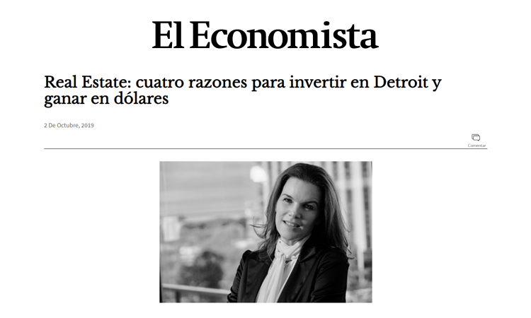 Swift Partner in El Economista "Real Estate: 4 Reason to Invest in Detroit and Earn Returns in USD"